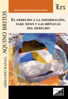 Derecho a la información. Fake news y las réplicas del derecho