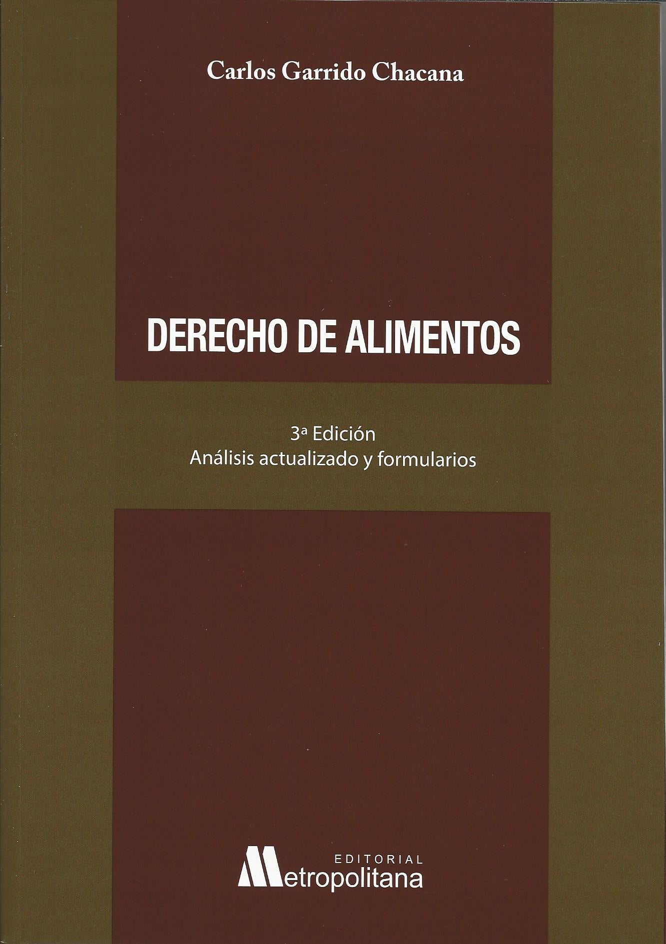 Derecho de Alimentos 3 Edición Análisis Actualizado y Formularios