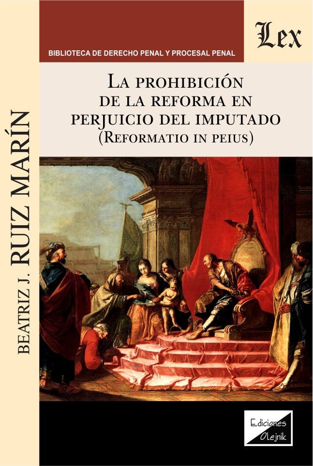 Prohibicion de la Reforma en Perjuicio del Imputado