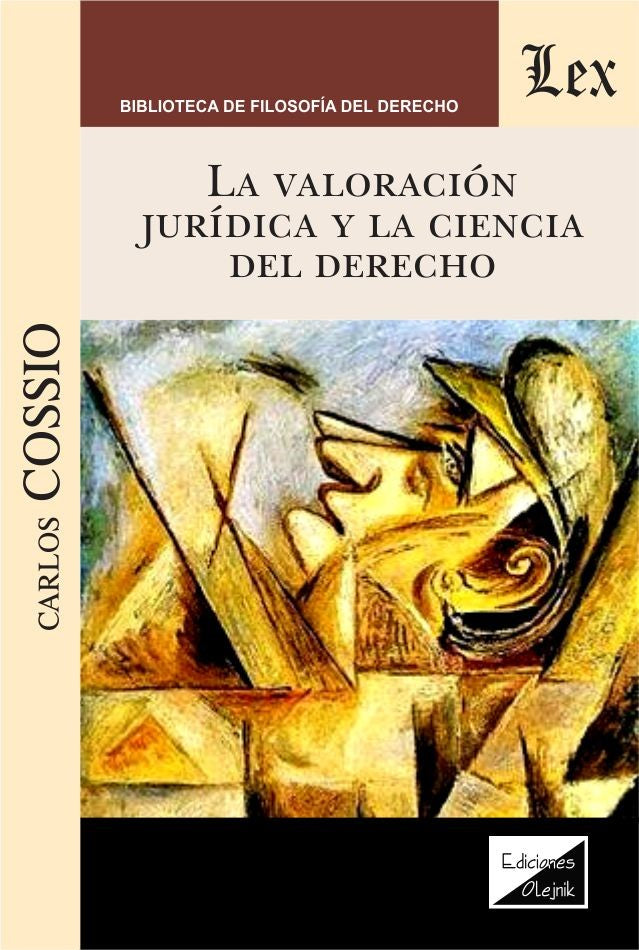 Valoración jurídica y la ciencia del Derecho