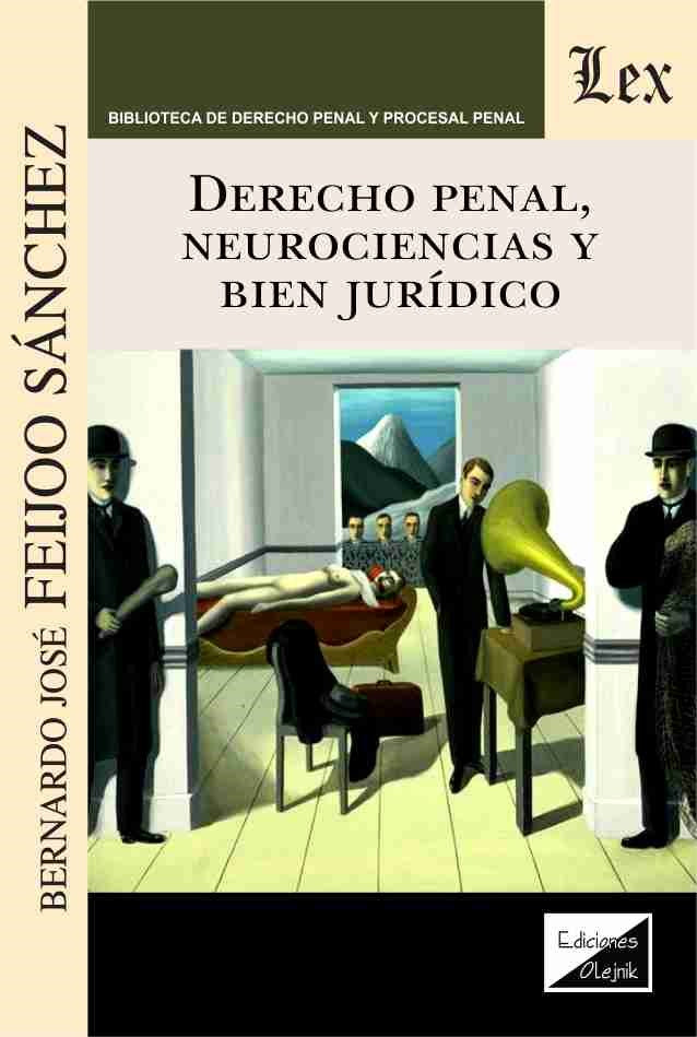 Derecho Penal, Neurociencias y Bien Jurídico