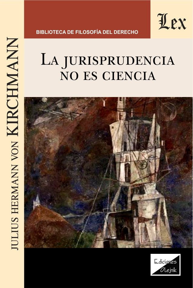 La Jurisprudencia No Es Ciencia
