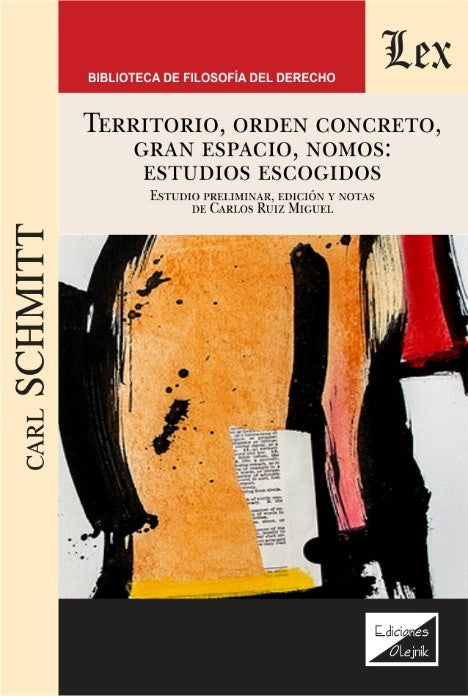 Territorio, Orden Concreto, Gran Espacio, Nomos: Estudios escogidos