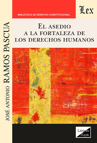 El Asedio a la Fortaleza de los Derechos Humanos