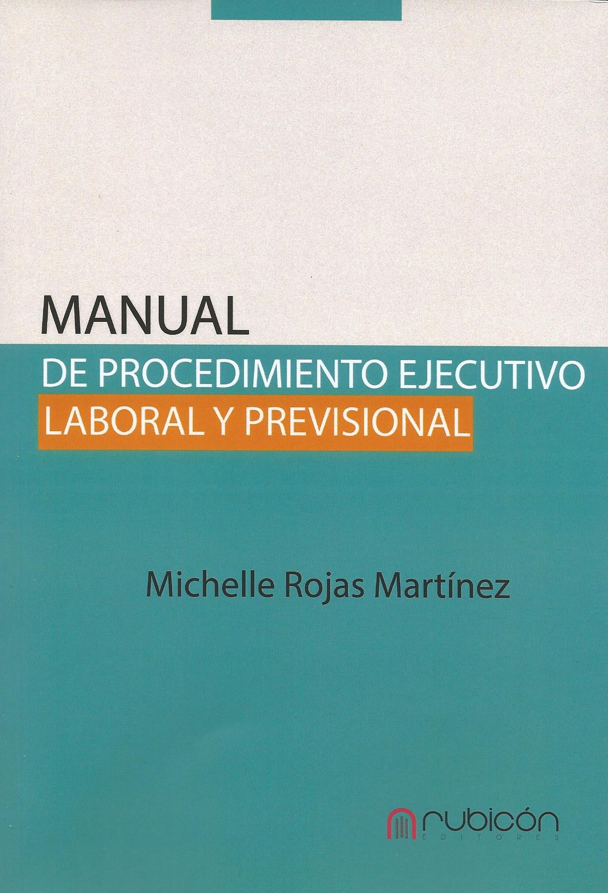 Manual de procedimiento ejecutivo laboral y previsional