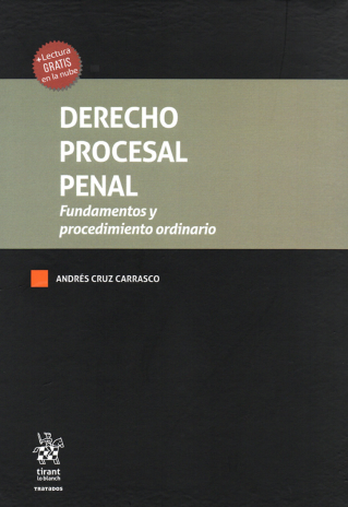 Derecho Procesal Penal. Fundamentos y procedimiento ordinario