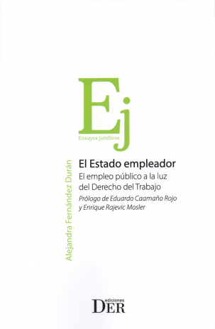 EL ESTADO EMPLEADOR - EL EMPLEO PÚBLICO A LA LUZ DEL DERECHO DEL TRABAJO