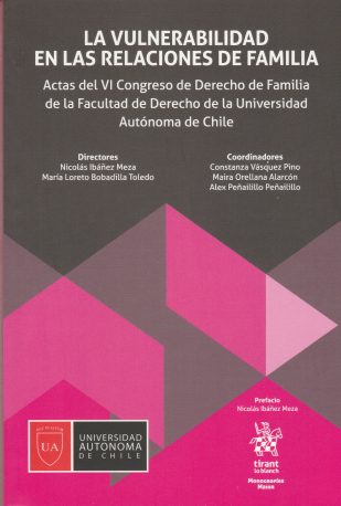 La vulnerabilidad de las relaciones de familia. Actas del VI congreso de derecho de familia de la Facultad de Derecho de la Universidad Autonoma