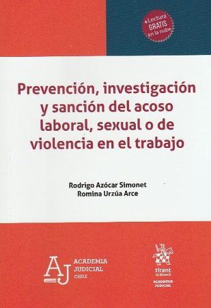 Prevención, Investigación y Sanción del Acoso Laboral, Sexual o de Violencia en el Trabajo