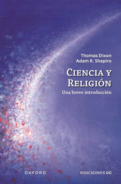 Ciencia y religión. Una breve introducción