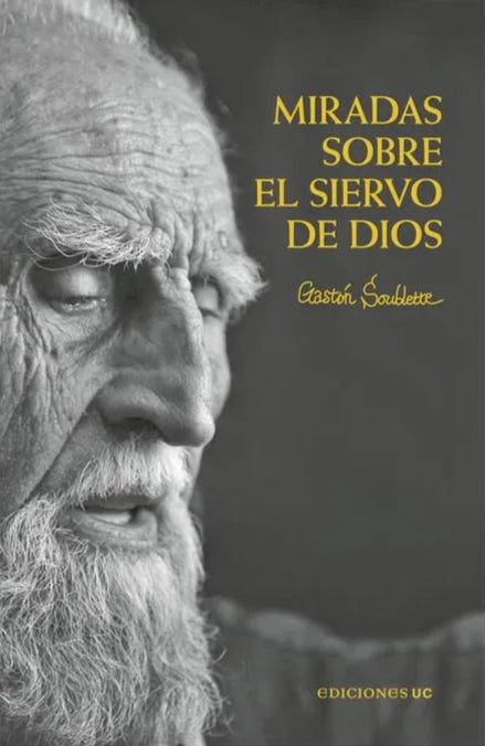 Miradas sobre el siervo de Dios