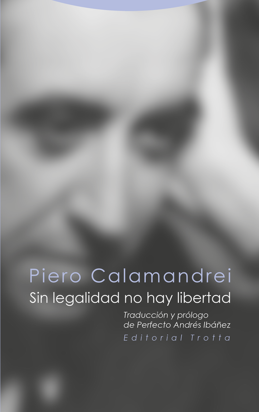 Sin legalidad no hay libertad