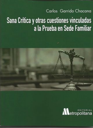 Sana Crítica y Otras Cuestiones Vinculadas a la Prueba en Sede Familiar