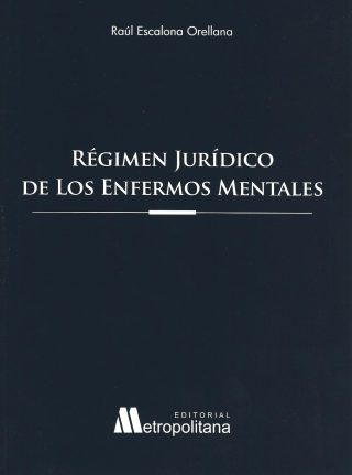 Regimen Jurídico de Los Enfermos Mentales