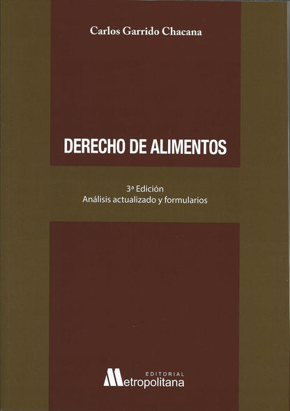 Derecho de Alimentos 3 Edición Análisis Actualizado y Formularios