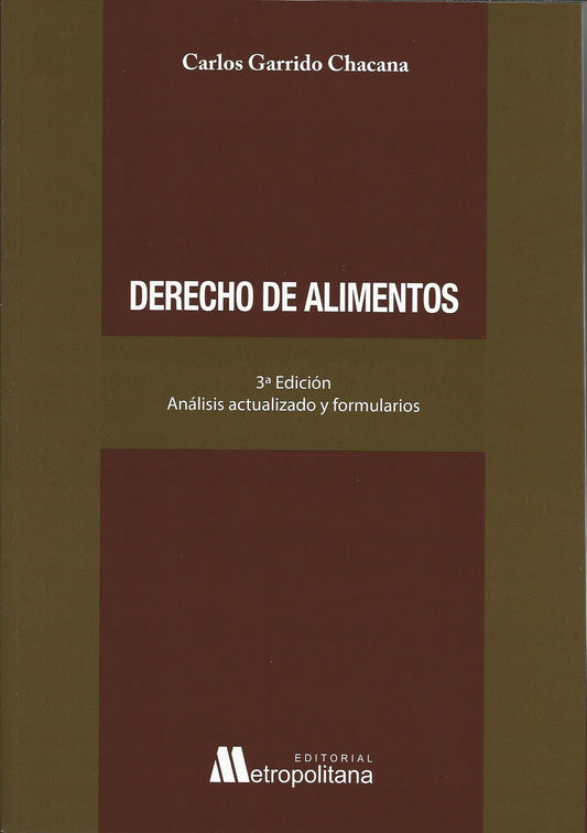Derecho de Alimentos 3 Edición Análisis Actualizado y Formularios