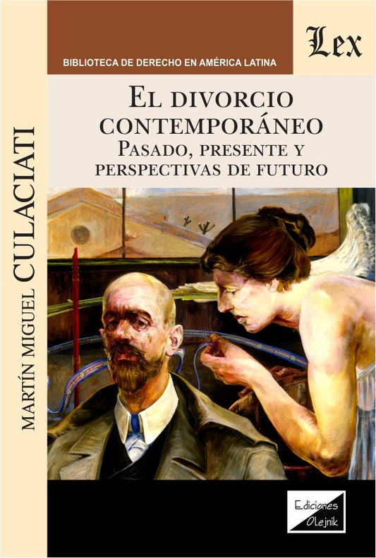 Divorcio contemporáneo. Pasado, presente y perspectivas de futuro