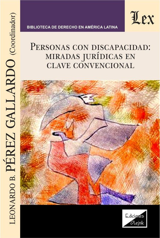 Personas con Discapacidad: Miradas Juridicas en Clave