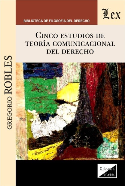 Cinco Estudios de Teoría Comunicacional del Derecho