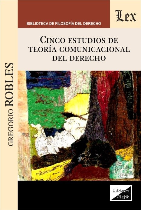 Cinco Estudios de Teoría Comunicacional del Derecho