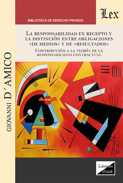 Responsabilidad Ex Recepto y la Distinción Entre Obligaciones de Medios y de Resultado