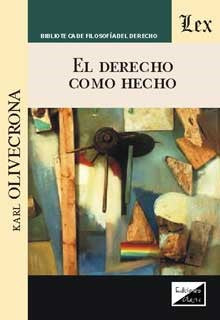 El Derecho Como Hecho