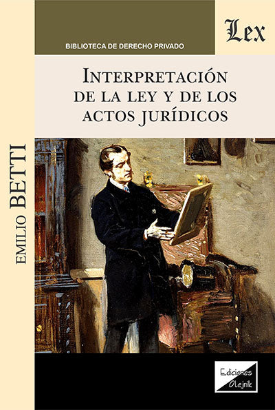 Interpretación de la Ley de De los Actos Jurídicos