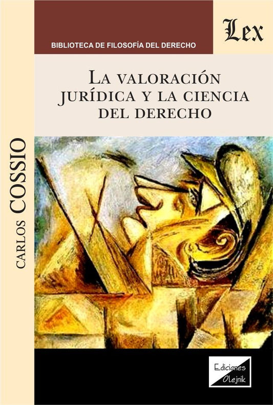 Valoración jurídica y la ciencia del Derecho