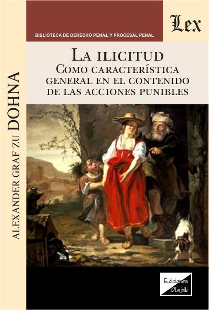 Ilicitud Como Caracteristica General en El contenido de las acciones punibles