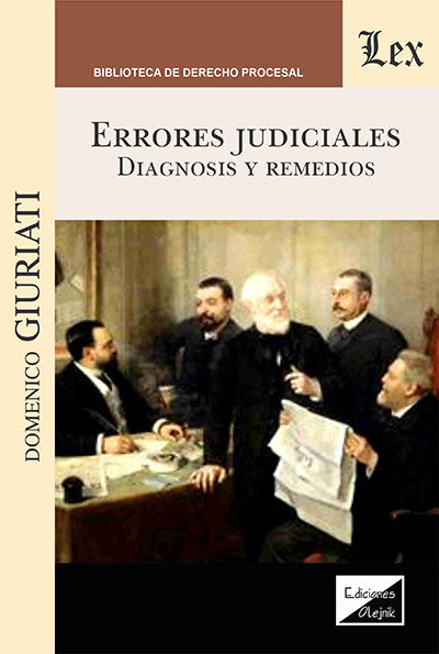 Errores Judiciales. Diagnosis y Remedios