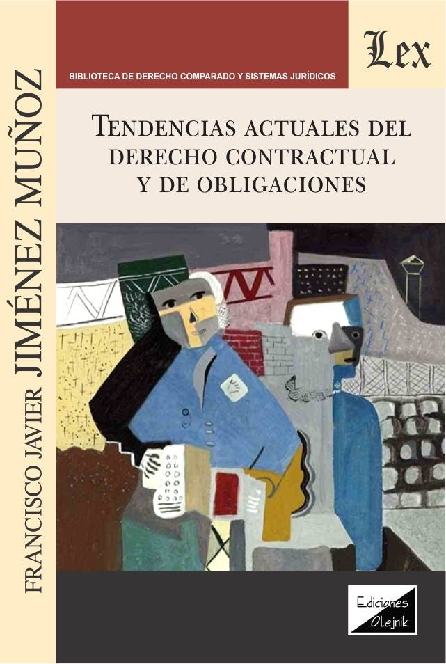 Tendencias Actuales del Derecho Contractual y de Las obliaciones