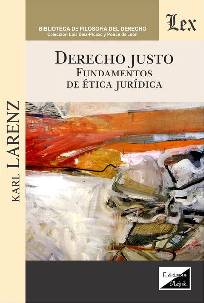 Derecho Justo. Fundamentos de Ética Juridica