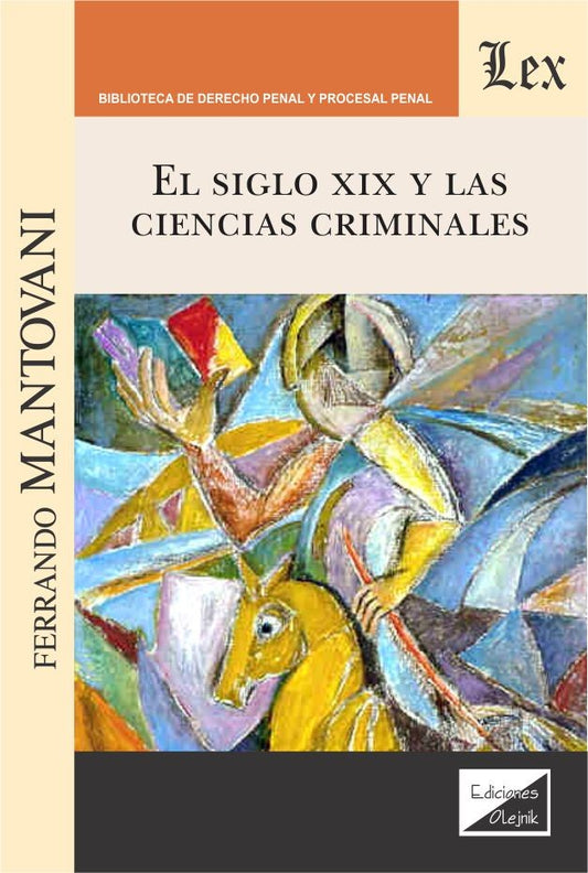 Siglo XIX y Las Ciencias Criminales