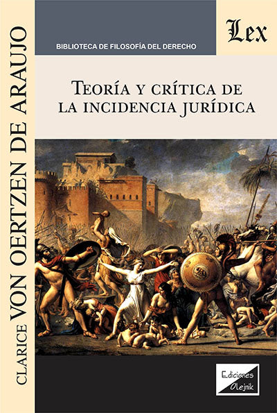 Teoría y Critica de la Incidencia Jurídica