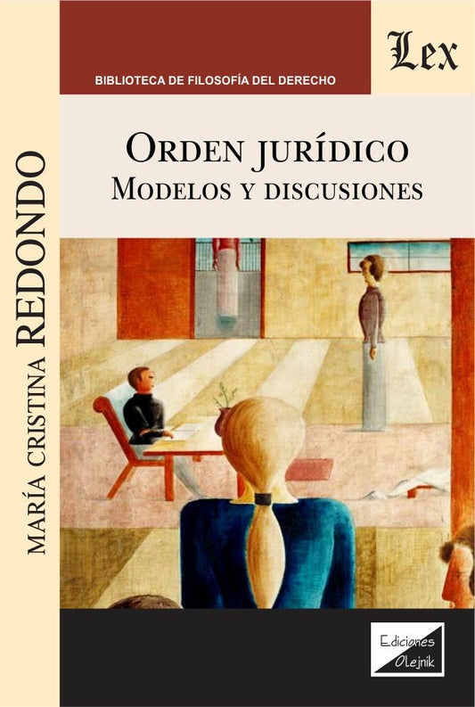 Orden Jurídico. Modelos y Discusiones