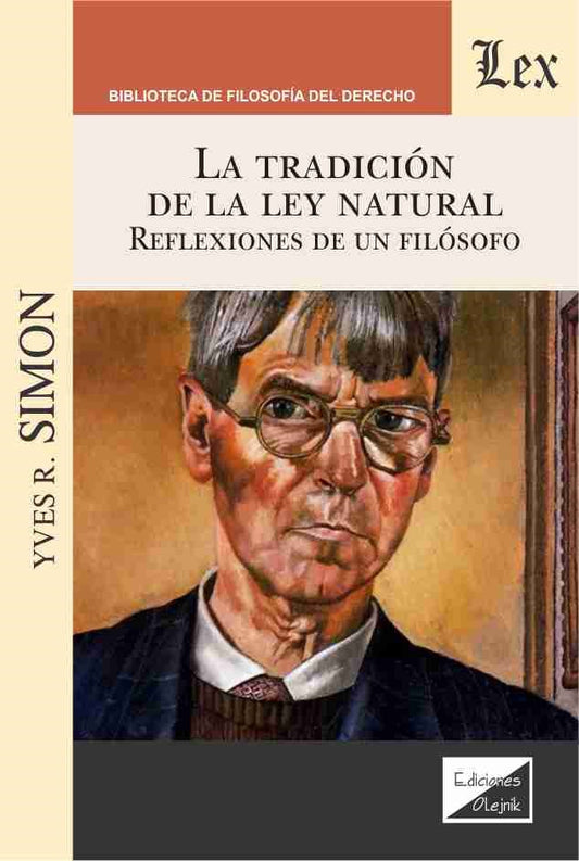 Tradición de la Ley Natural. Reflexiones de Un filósofo