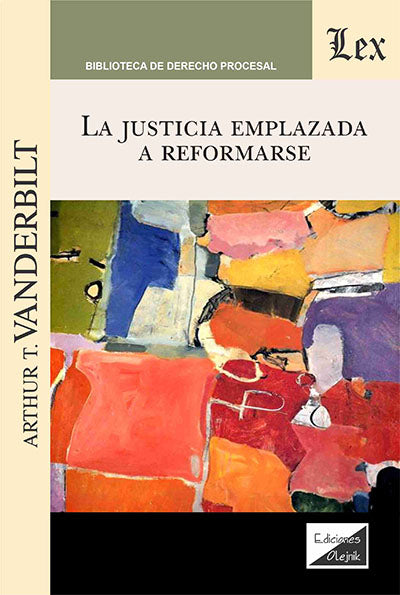 La Justicia Emplazada a Reformarse
