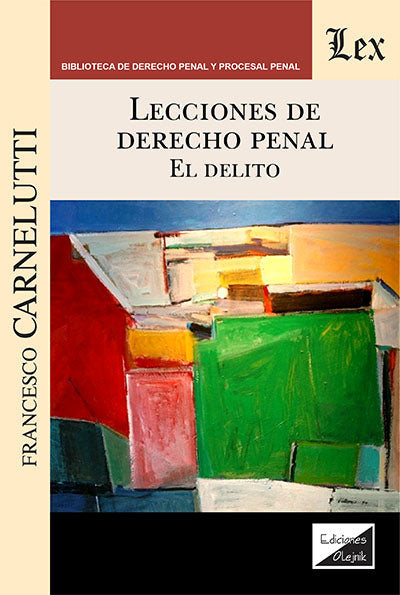 Lecciones de derecho penal. El delito