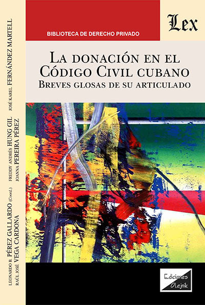 Donación en El Código Civil Cubano. Breves glosas de su articulado