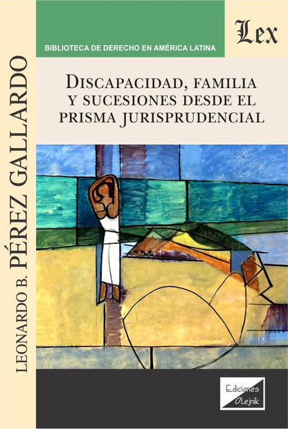 Discapacidad. Familia y Sucesiones Desde El Prima