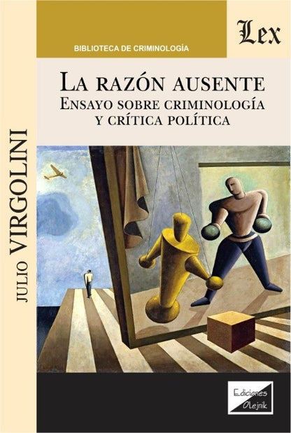 Razón Ausente. Ensayo sobre Criminología