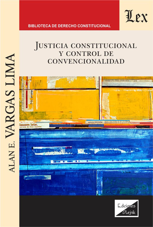 Justicia Constitucional y Control de Convencionalidad