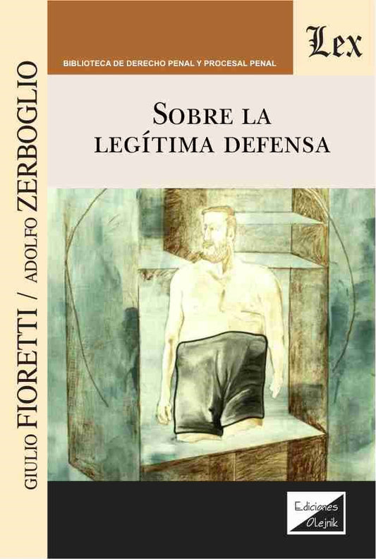 Sobre la Legítima Defensa