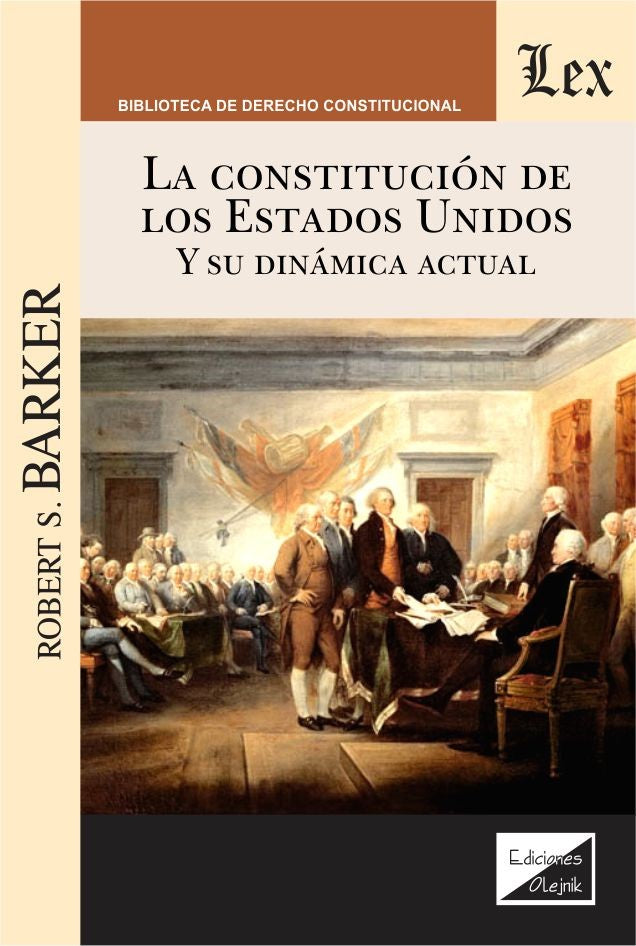 Constitución de los Estados Unidos y Su Dinámica actual