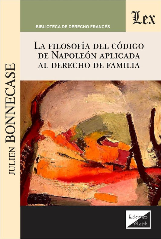 Filosofía del Código de Napoleón aplicada al Derecho de familia