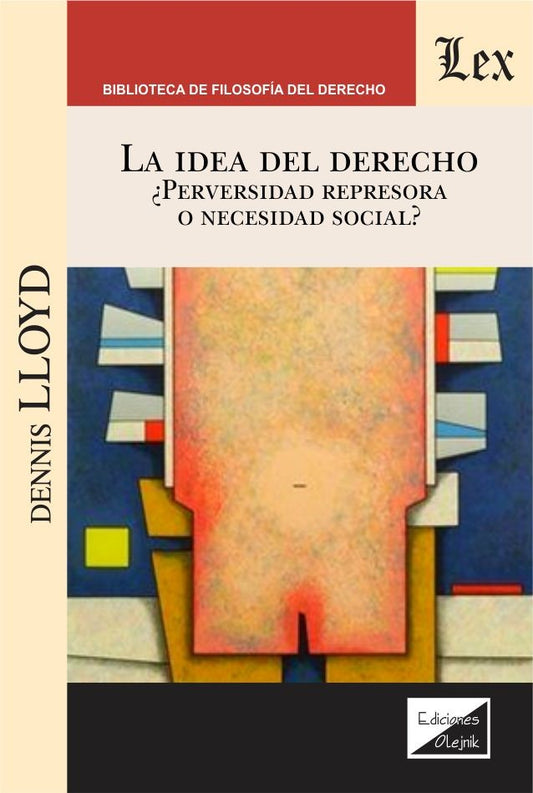 Idea del Derecho. Perversidad Represora