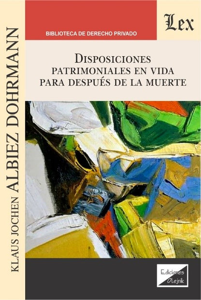 Disposiciones Patrimoniales en Vida para Después de la Muerte