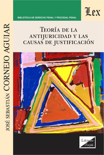 Teoría de la Antijuridicidad y Las Causas de Justificación