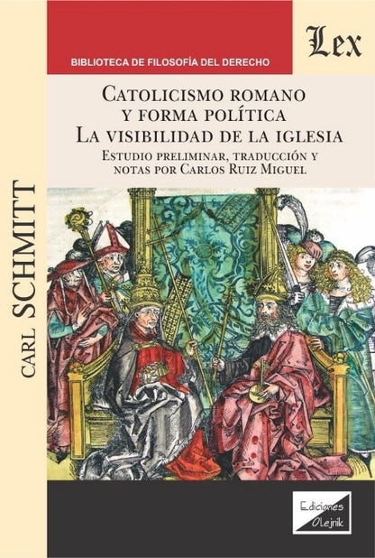 Catolicismo Romano y Forma Política. La visibilidad de la iglesia