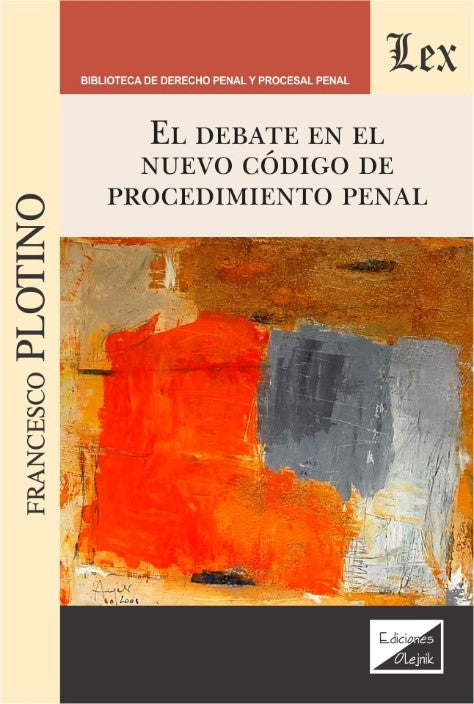 Debate en El Nuevo Código de Procedimiento Penal